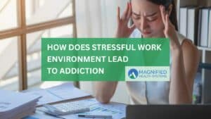 how does stressful work environment lead to substance abuse and addiction